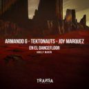 Joy Marquez, Tektonauts, Armandd G, Anlly Marín - En El Dancefloor