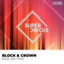 Block & Crown - Ride On Time