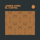 James Koba - El Cartel (Original Mix)