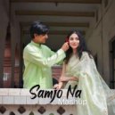 Mxhxksh & Arun Music - Samjo Na Mashup ()