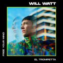 Will Watt - El Trumpetta (Original Mix)