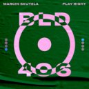 Marcin Skutela - Play Right (Extended Mix)