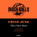 Urvin June - This One Here (Original Mix)