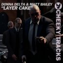 Donna Delta & Matt Bailey - Layer Cake