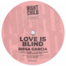 Rissa Garcia - Love is Blind (Original Mix)