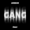 Jare​B34R - GANG
