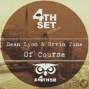 Dean Lyon & Urvin June - Of Course (Original Mix)