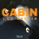 Cabin Luv Affair - Feelin\' Good But Lonely (Original Mix)