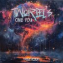 Tworiel\'s - Only You (Original Mix)
