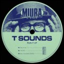 T Sounds - Run It Up (Senso Remix)