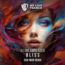 DJ Dreamreader - Bliss (Dan Iwan Remix)