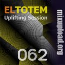 Eltotem - Uplifting Session 062