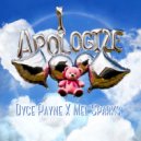 Dyce Payne & MEL SPARKS - I APOLOGIZE ()