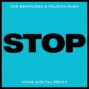 Joe Bermudez & Paloma Rush & Mass Digital - Stop (Mass Digital Remix Instrumental)