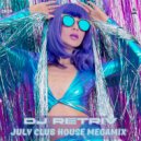 DJ Retriv - July Club House Megamix 2k24