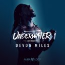 Devon Miles - Under Water (Keep Breathing)