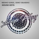 Brenno Gurgel & Sidney Brandino - House Keys