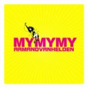Armand Van Helden - My My My (AVH Rework)