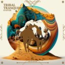 Xyafter - Tribal Tranquility (Original Mix)