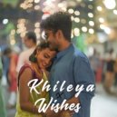 Arun Music & Mxhxksh - Khileya X Wishes ()