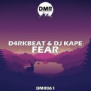 D4RKBEAT & Dj Kape - Fear (Original Mix)