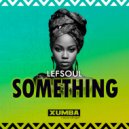 LEFSOUL - Something