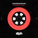 GiddiBangBang - Hear My Call