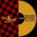 Skemaddox, On Deck - Enter The Rave (Jeff El Jefe Remix)