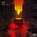 Ōsé - Self Help (Original Mix)
