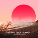 Damaui, Sick Trumpet - All These Things (Original Mix)