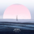Le Roy feat. Jyll - Without You (Extended Mix)