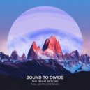 Bound To Divide feat. Lewyn - The Night Before