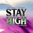 Diplo & Hugel Ft. Julia Church - Stay High (Whisnu Santika & Rey Putra Edit)