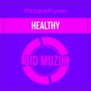 FederFunk - Healthy