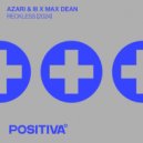 Azari & III, Max Dean - Reckless (2024) (Original Mix)
