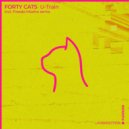 Forty Cats - U-Train (Freedo Mosho Remix)