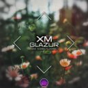 XM & Glazur - Give Women Flowers ()
