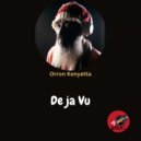 Orron Kenyetta - De Ja Vu (instrumental)