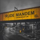 Andrew Kay UK - Rude Mandem (Original Mix)