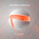 Wolfer & Candle Di - Fly Away (Extended Mix)