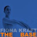 Fiona Kraft - The Base (Radio Edit)