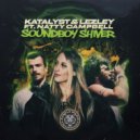 Katalyst, Lezley & Natty Campbell - Soundboy Shiver (Original Mix)