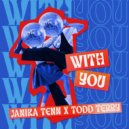 Todd Terry & Janika Tenn - With You (Extended Mix)