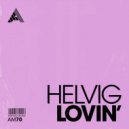 Helvig - Lovin\' (Extended Mix)