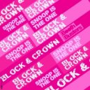 Block & Crown - Snoop Is The One