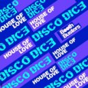 Disco Dice - House Of Love