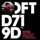 Hugel feat. Tot贸 La Momposina - La Verdolaga