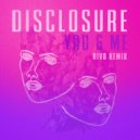 Disclosure feat. Eliza Doolittle - You & Me