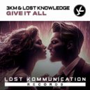 3KM,Lost Knowledge - Give It All