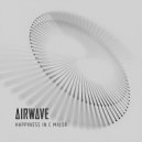 Airwave - Happiness In C Major (Extended Mix)